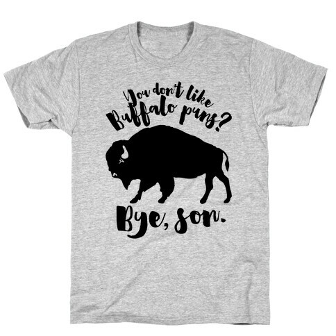 Buffalo Puns T-Shirt