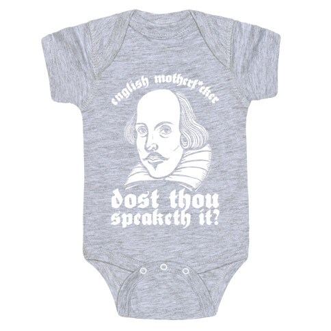 English Motherf*cker Dost Thou Speaketh It? Baby One-Piece