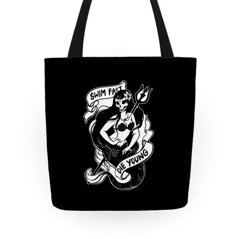 Swim Fast Die Young Tote