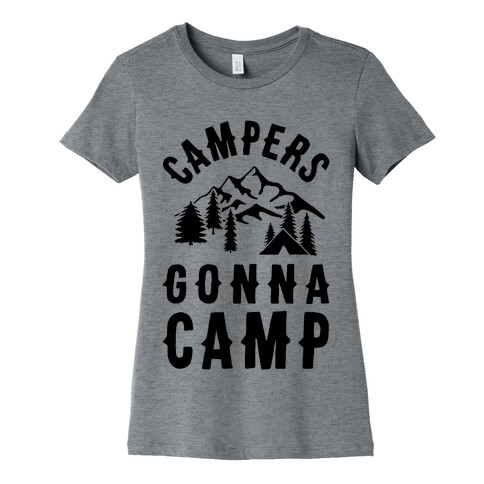 Campers Gonna Camp Womens T-Shirt