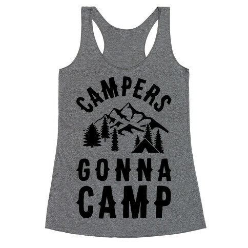 Campers Gonna Camp Racerback Tank Top