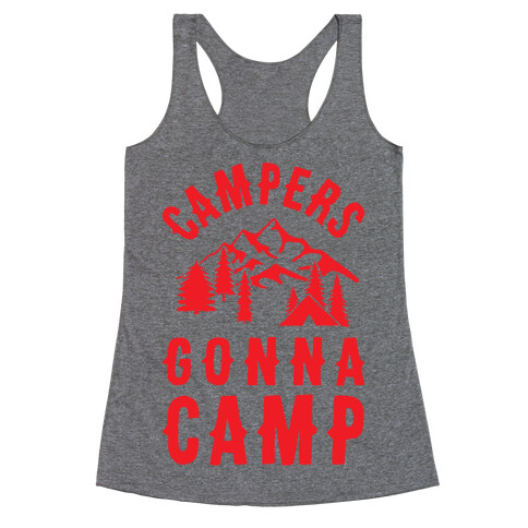 Campers Gonna Camp Racerback Tank Top