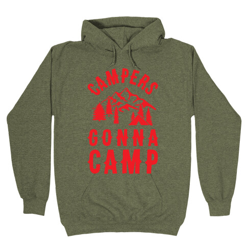 Campers Gonna Camp Hooded Sweatshirts | LookHUMAN