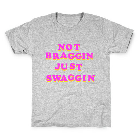 Not Braggin' Just Swaggin' (Vintage Distressed) Kids T-Shirt