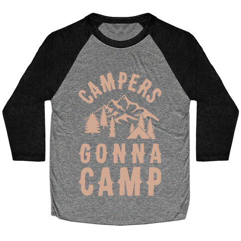 Campers Gonna Camp Baseball Tee