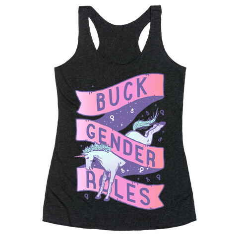 Buck Gender Roles Racerback Tank Top