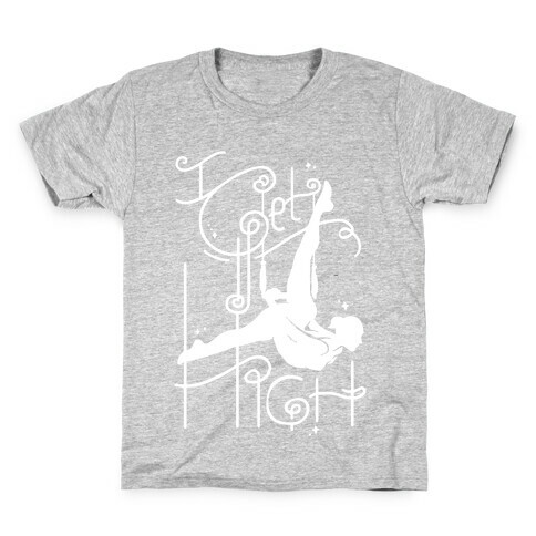 I Get High ( Trapeze ) Kids T-Shirt