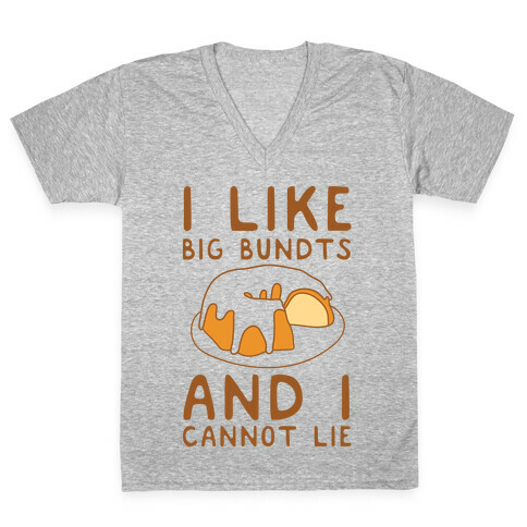 I Like Big Bundts And I Cannot Lie V-Neck Tee Shirt