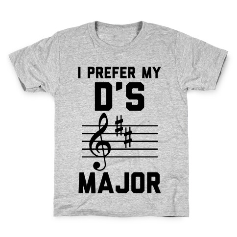 I Prefer My D's Major Kids T-Shirt