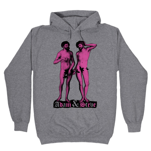 Adam and Steve Hooded Sweatshirt