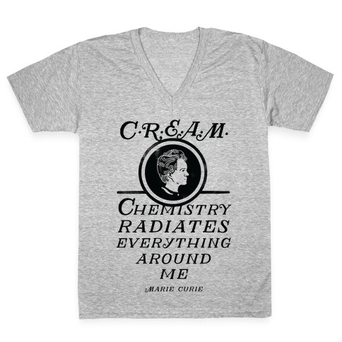 Marie Curie C.R.E.A.M. V-Neck Tee Shirt