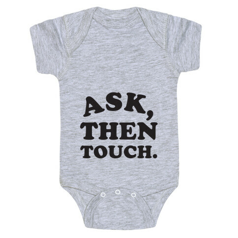 Ask, Then Touch Baby One-Piece