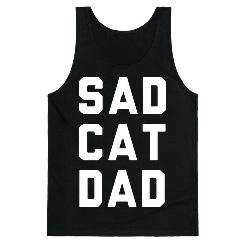 Sad Cat Dad Tank Top