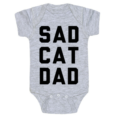 Sad Cat Dad Baby One-Piece