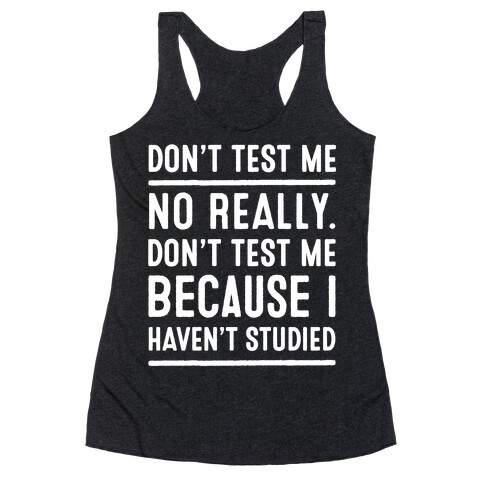 Don't Test Me Racerback Tank Top