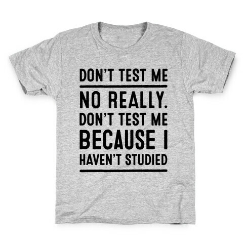 Don't Test Me Kids T-Shirt