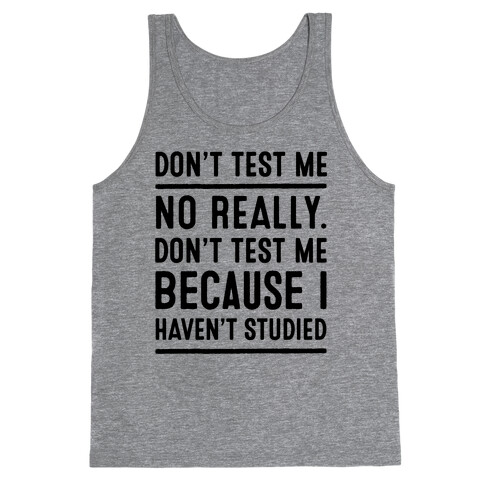 Don't Test Me Tank Top