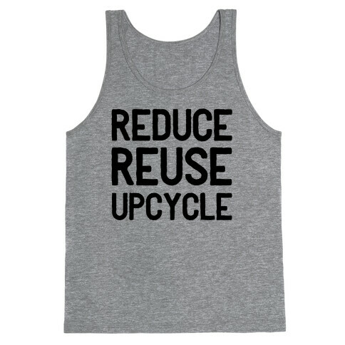 Reduce Reuse Upcycle Tank Top