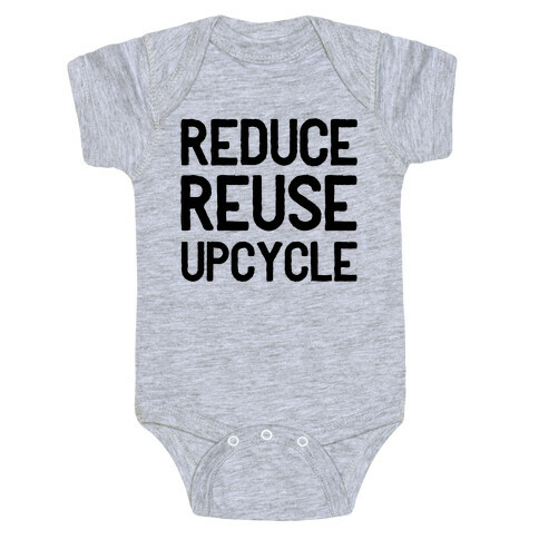 Reduce Reuse Upcycle Baby One-Piece