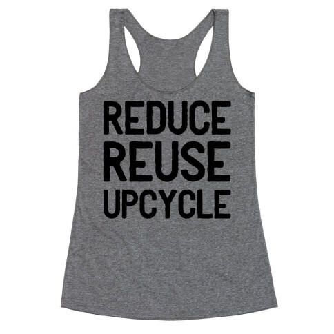 Reduce Reuse Upcycle Racerback Tank Top