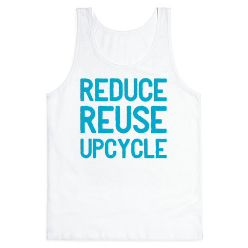 Reduce Reuse Upcycle Tank Top