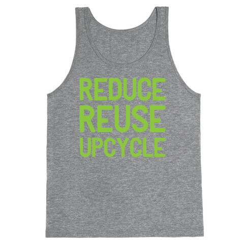 Reduce Reuse Upcycle Tank Top