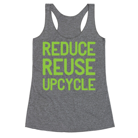 Reduce Reuse Upcycle Racerback Tank Top