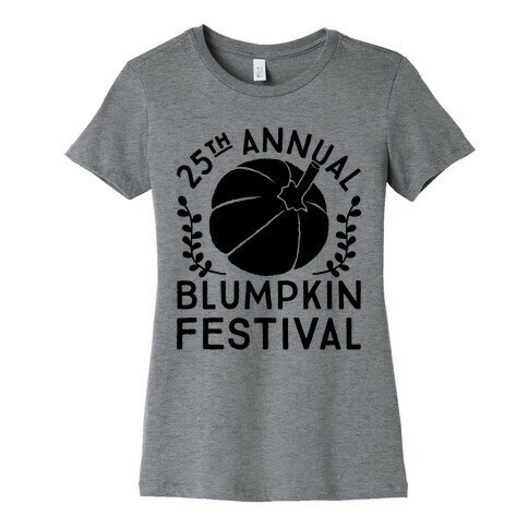 Blumpkin Festival Womens T-Shirt