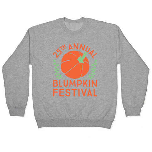 Blumpkin Festival Pullover