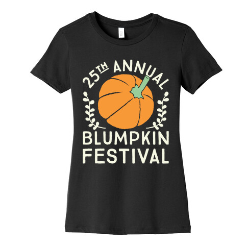 Blumpkin Festival Womens T-Shirt