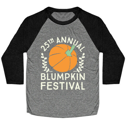 Blumpkin Festival Baseball Tee