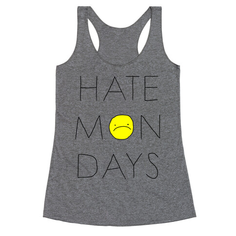 Hate Mondays Racerback Tank Top