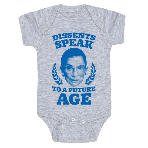 Dissents Speak To A Future Age Baby One-Piece