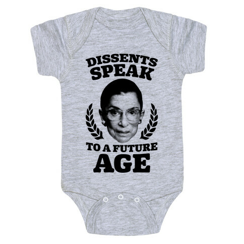 Dissents Speak To A Future Age Baby One-Piece