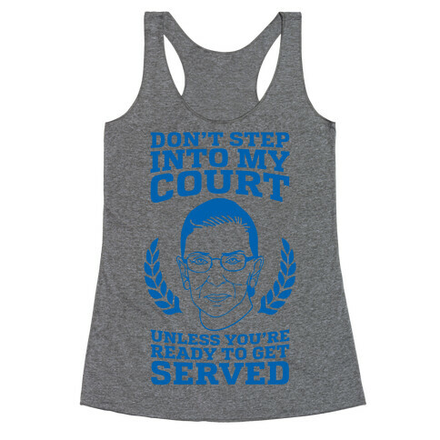 Don't Step Into My Court Racerback Tank Top
