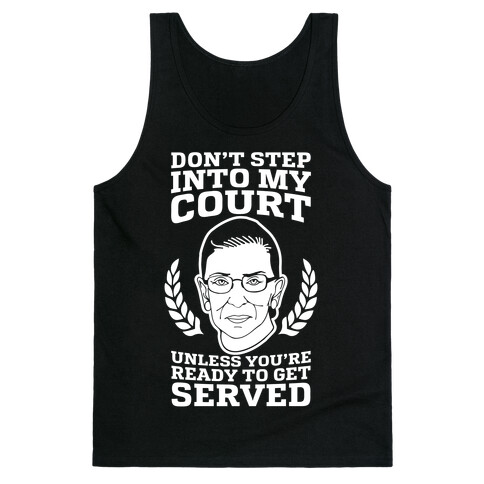 Don't Step Into My Court Tank Top