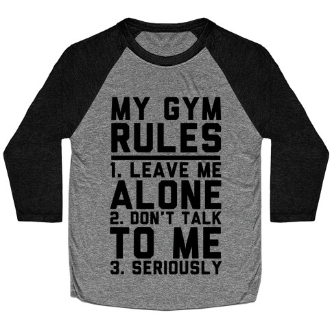 My Gym Rules Baseball Tee