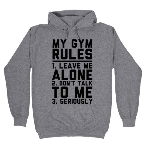 My Gym Rules Hooded Sweatshirt