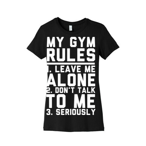 My Gym Rules Womens T-Shirt