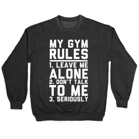 My Gym Rules Pullover