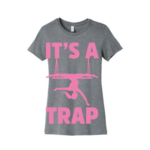 It's A Trap Womens T-Shirt