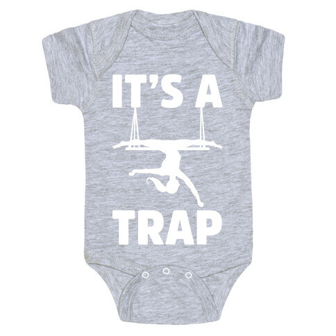 It's A Trap Baby One-Piece