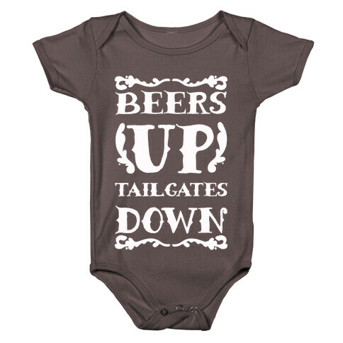 Beers Up Tailgates Down Baby One-Piece