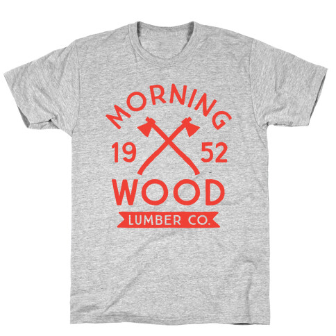 Morning Wood Lumber Co T-Shirt