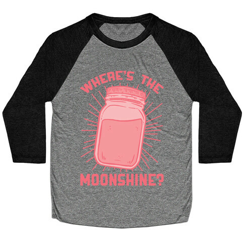 Where's The Moonshine Baseball Tee