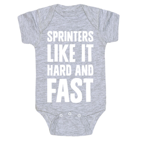 Sprinters like It Hard and Fast Baby One-Piece