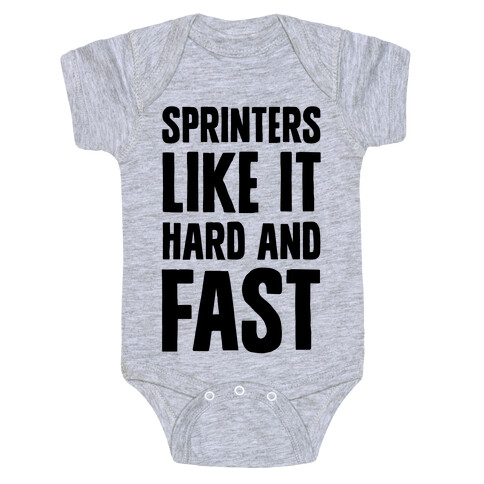 Sprinters like It Hard and Fast Baby One-Piece