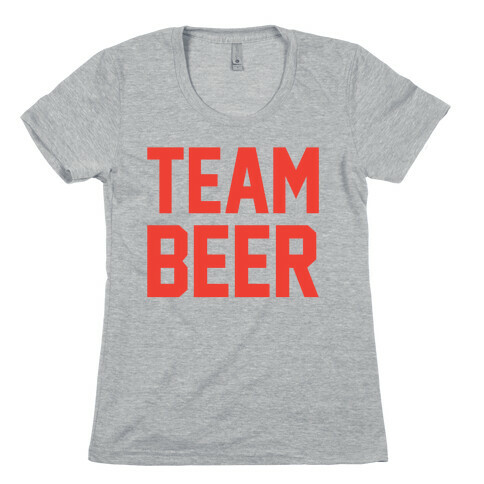 Team Beer Womens T-Shirt