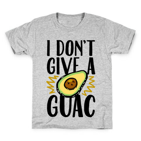 I Don't Give a Guac Kids T-Shirt