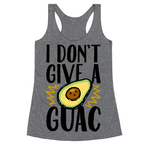 I Don't Give a Guac Racerback Tank Top